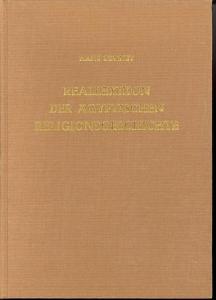Reallexikon der Ägyptischen Religionsgeschichte Zweite unveränderte Auflage, 1971